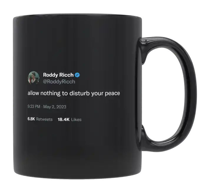 Roddy Ricch - Don’t Disturb Your Peace- mug