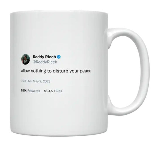 Roddy Ricch - Don’t Disturb Your Peace- mug