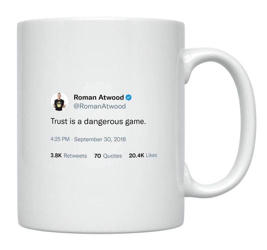 Roman Atwood - Trust Is a Dangerous Game- mug