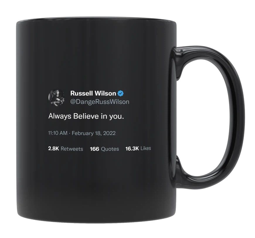 Russell Wilson - Always Believe In You- mug