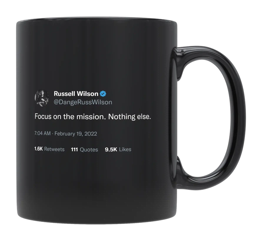 Russell Wilson - Focus On the Mission-tweet on mug