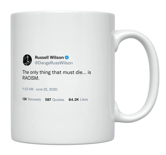 Russell Wilson - Racism Must Die- mug