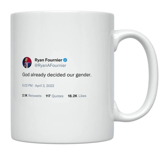 Ryan Fournier - God Already Decided Our Gender- mug