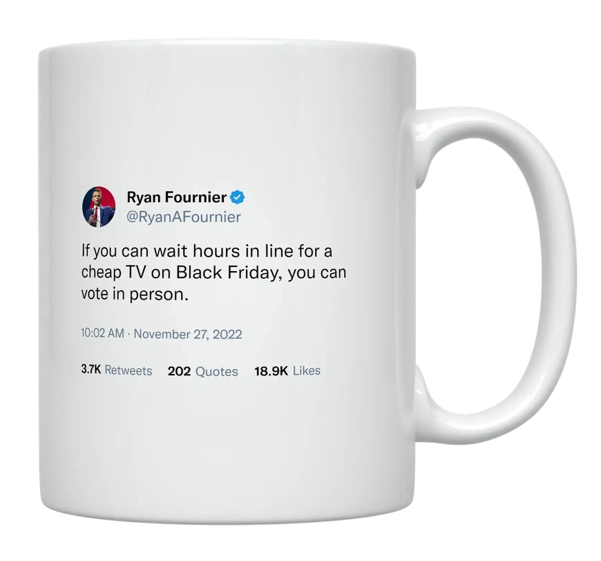Ryan Fournier - Vote in Person-tweet on mug