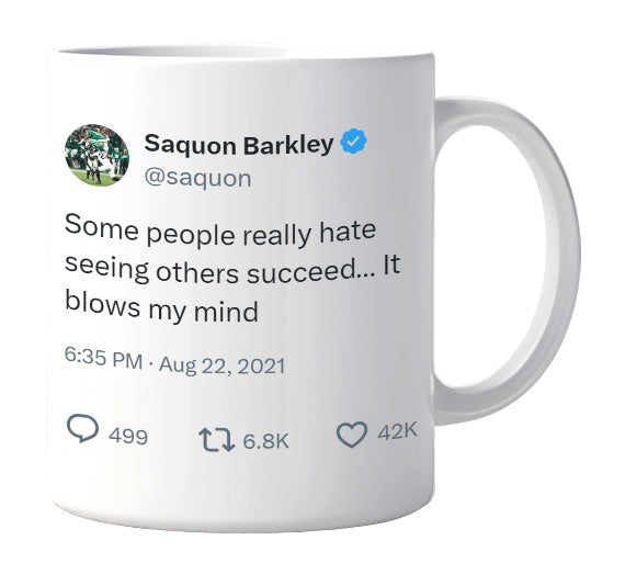 Saquon Barkley - Some People Really Hate Seeing Others Succeed- mug