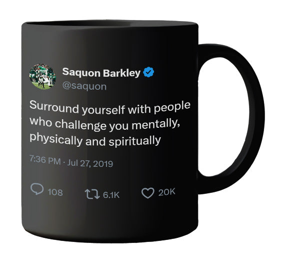 Saquon Barkley - Surround Yourself With People Who Challenge You- mug