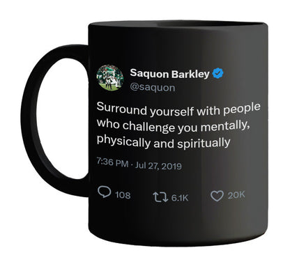 Saquon Barkley - Surround Yourself With People Who Challenge You- mug