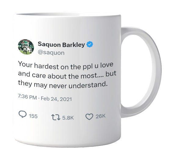 Saquon Barkley - You’re Hardest on the People You Love and Care About- mug