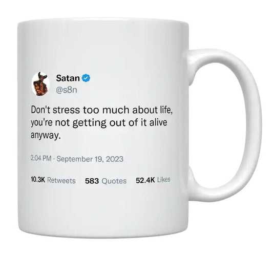 Satan - Don’t Stress Too Much About Life- mug