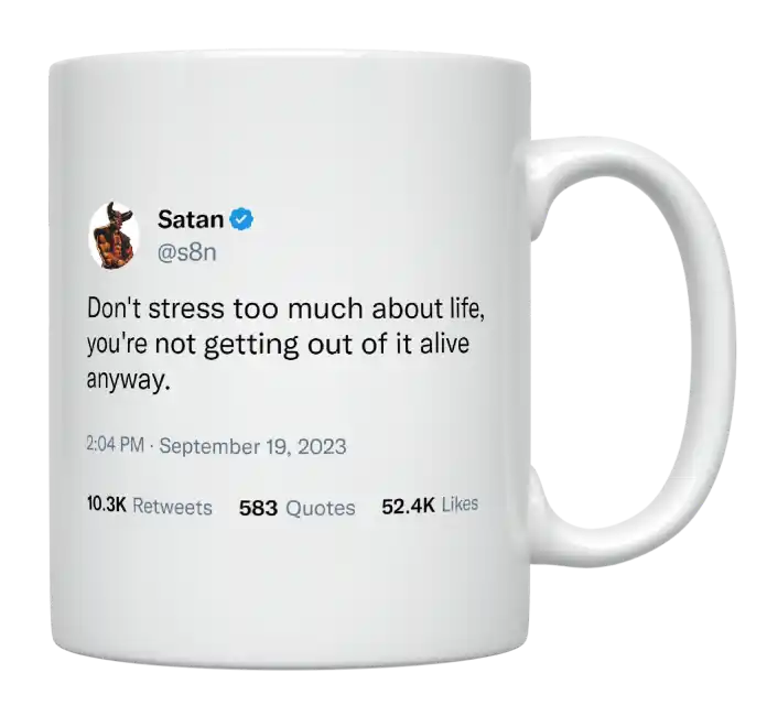 Satan - Don’t Stress Too Much About Life-tweet on mug