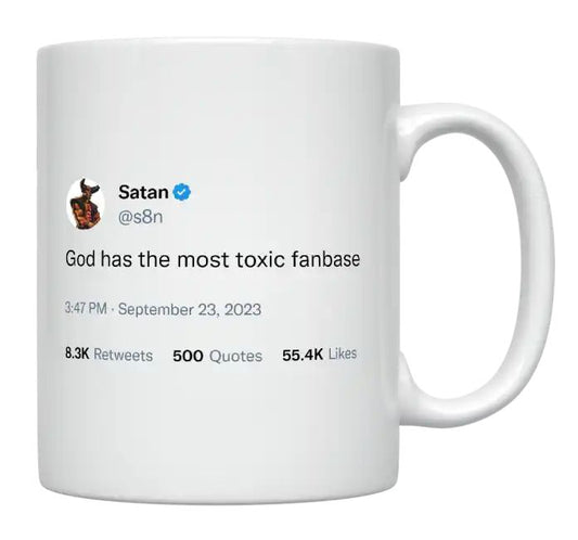 Satan - God Has the Most Toxic Fanbase- mug