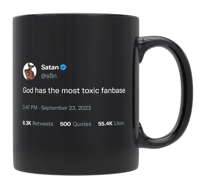 Satan - God Has the Most Toxic Fanbase-tweet on mug