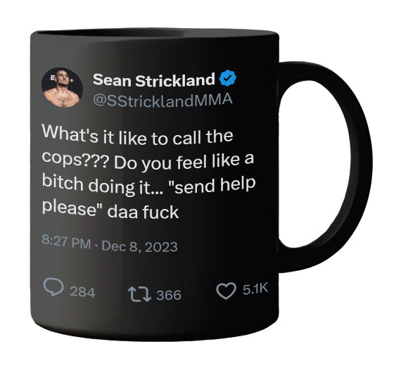 Sean Strickland - Calling the Cops- mug