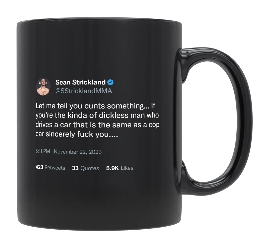 Sean Strickland - Driving a Cop Car-tweet on mug