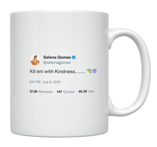 Selena Gomez - Kill Them With Kindness- mug