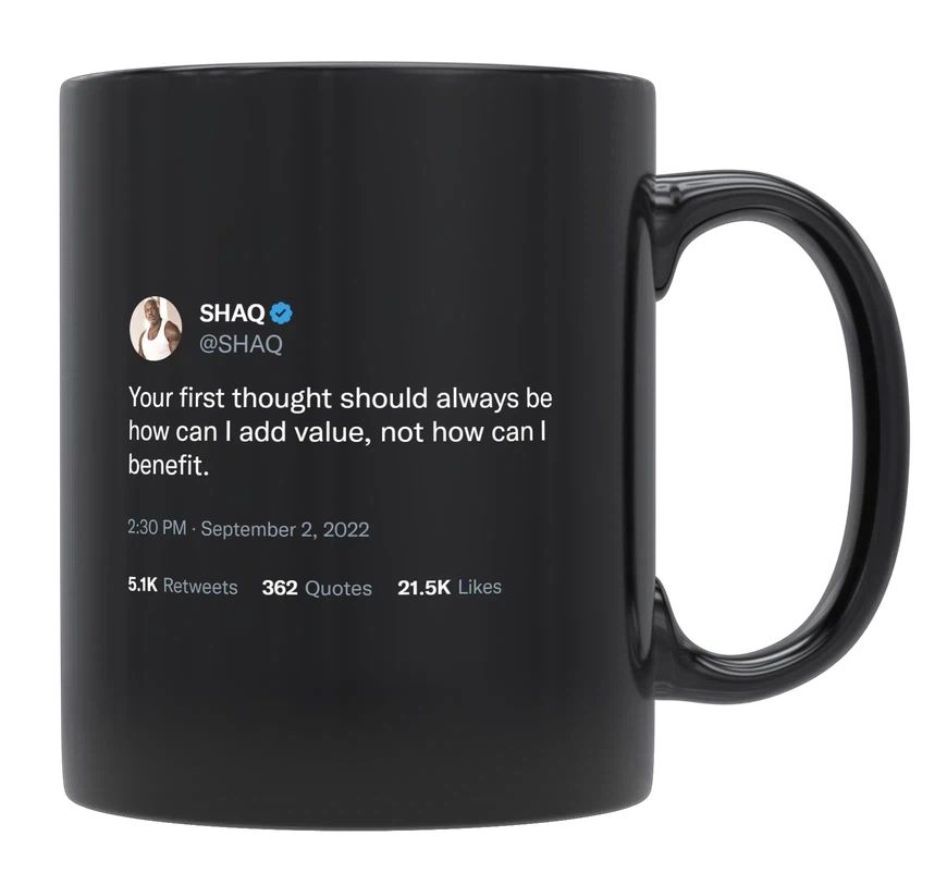 Shaq - How Can I Add Value- mug