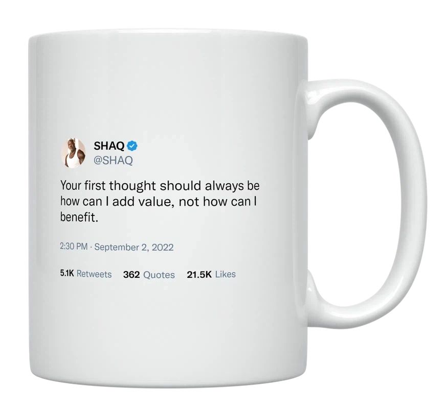 Shaq - How Can I Add Value- mug