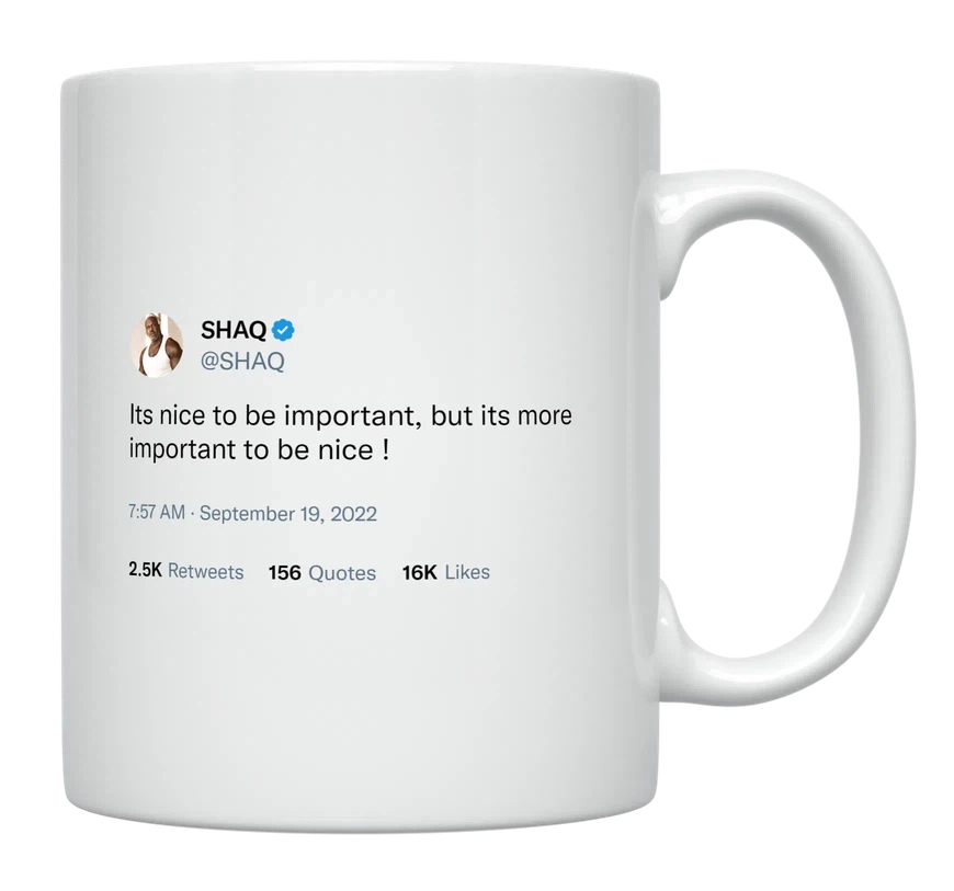 Shaq - It’s Important to Be Nice-tweet on mug