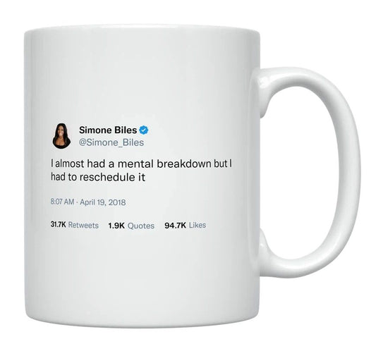 Simone Biles - Rescheduled My Mental Breakdown- mug