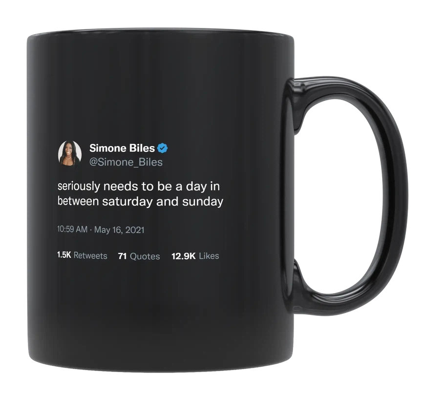 Simone Biles - We Need a Day Between Saturday and Sunday-tweet on mug