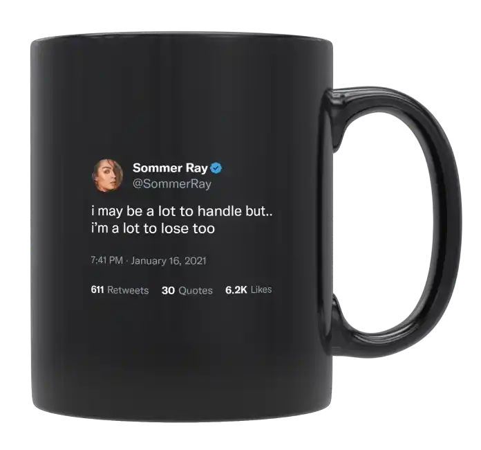 Sommer Ray - A Lot to Handle but a Lot to Lose- mug