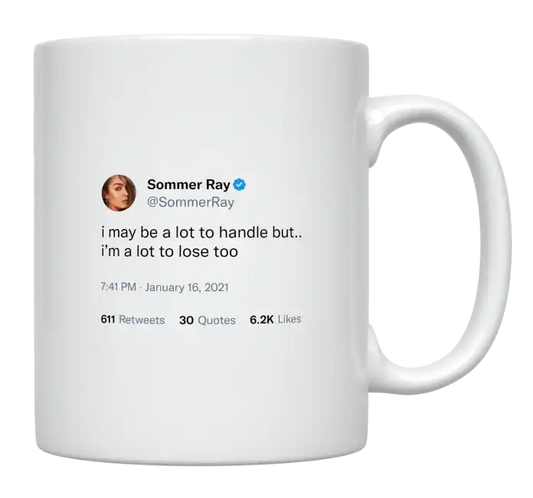 Sommer Ray - A Lot to Handle but a Lot to Lose-tweet on mug