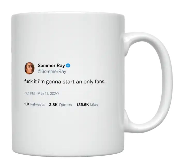 Sommer Ray - I’m Going to Start an Only Fans- mug