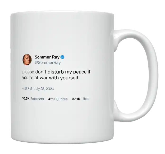 Sommer Ray - Please Don’t Disturb My Peace- mug