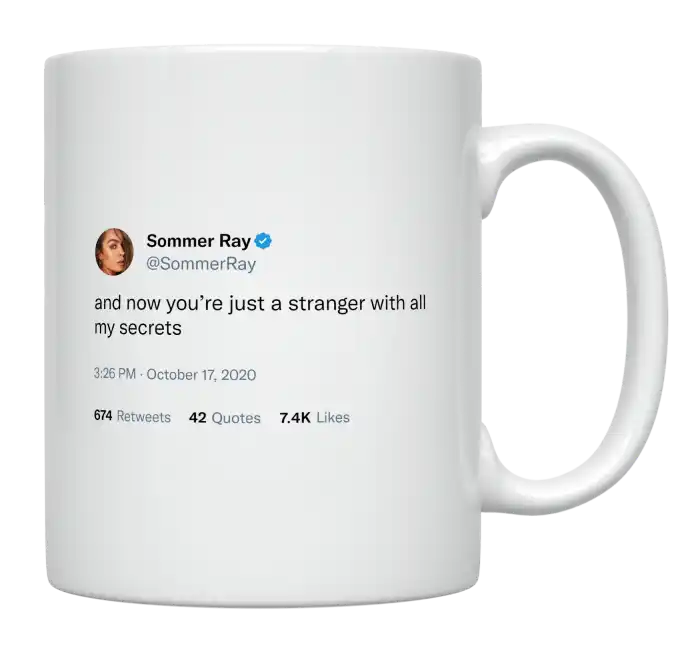 Sommer Ray - You’re Just a Stranger With All My Secrets-tweet on mug