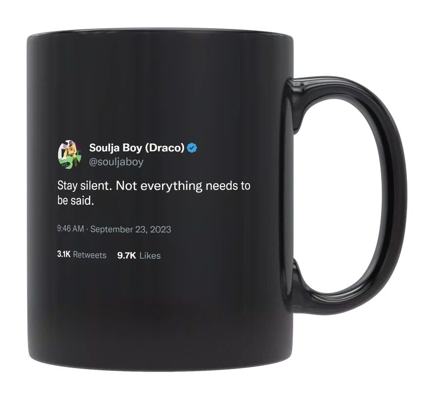 Soulja Boy - Stay Silent- mug