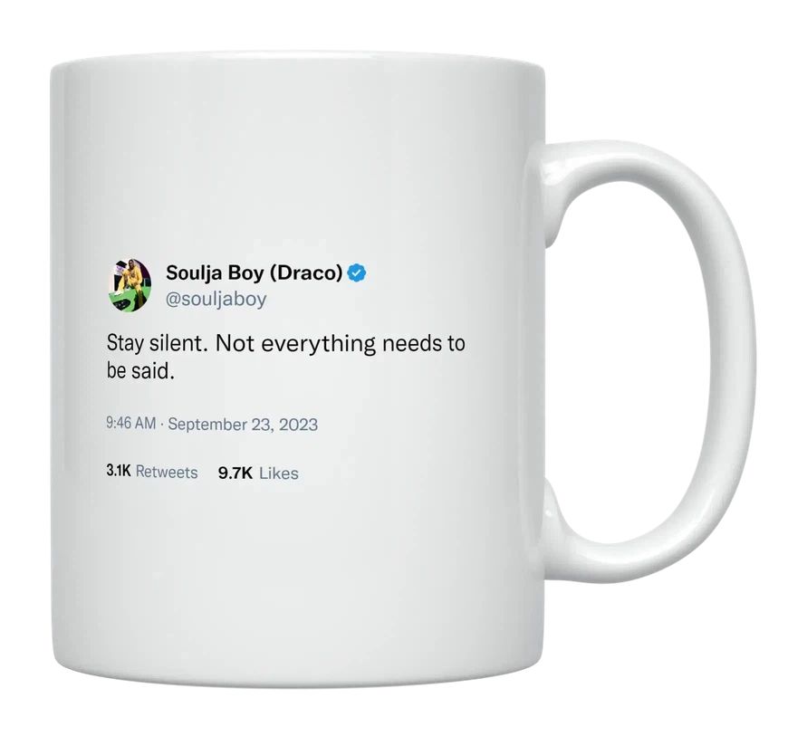 Soulja Boy - Stay Silent- mug