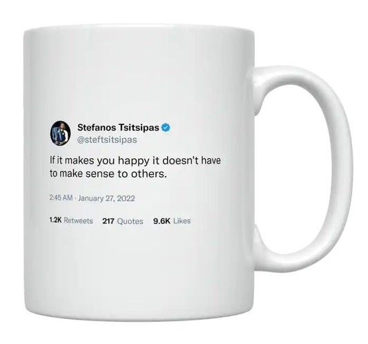 Stefanos Tsitsipas - If It Makes You Happy- mug