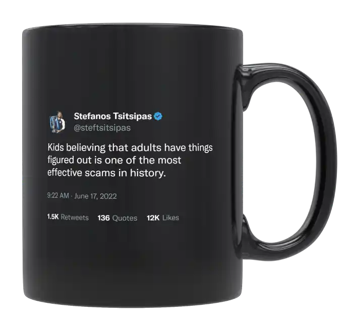 Stefanos Tsitsipas - Kids Believing That Adults Have Things Figured Out-tweet on mug
