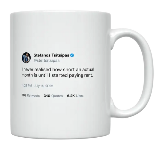 Stefanos Tsitsipas - Months Are Short When You Pay Rent-tweet on mug