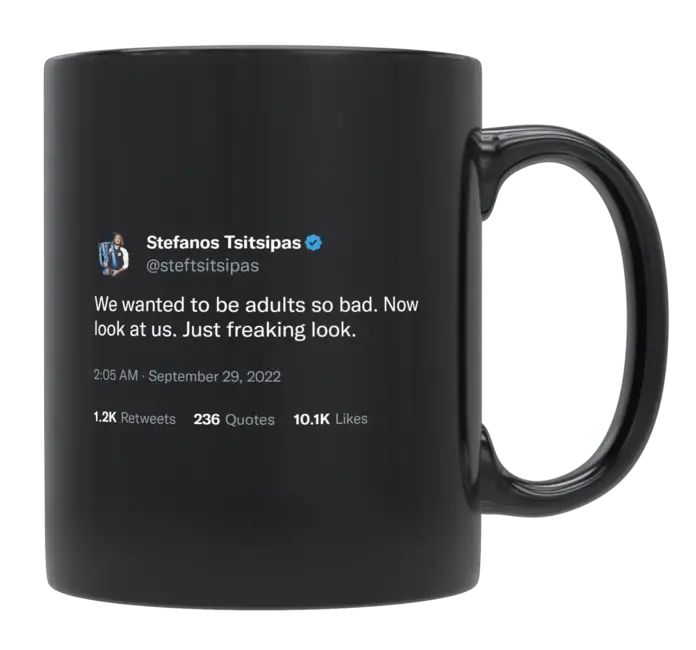 Stefanos Tsitsipas - We Wanted to Be Adults- mug