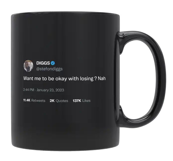 Stefon Diggs - Not Being Ok With Losing- mug