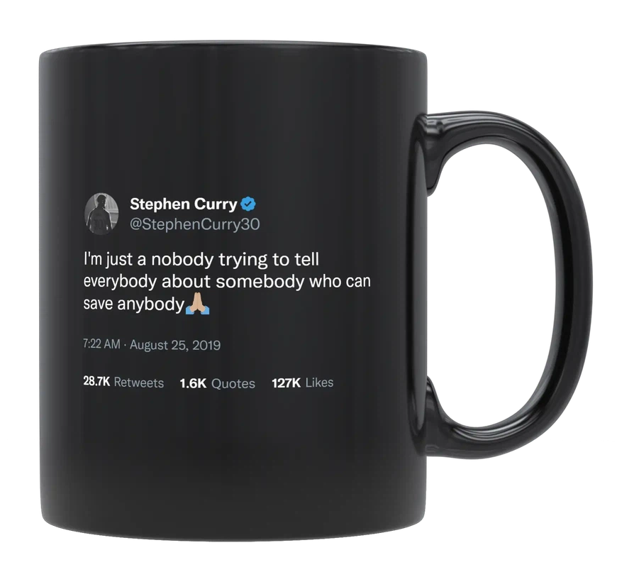 Stephen Curry - Somebody Who Can Save Anybody-tweet on mug