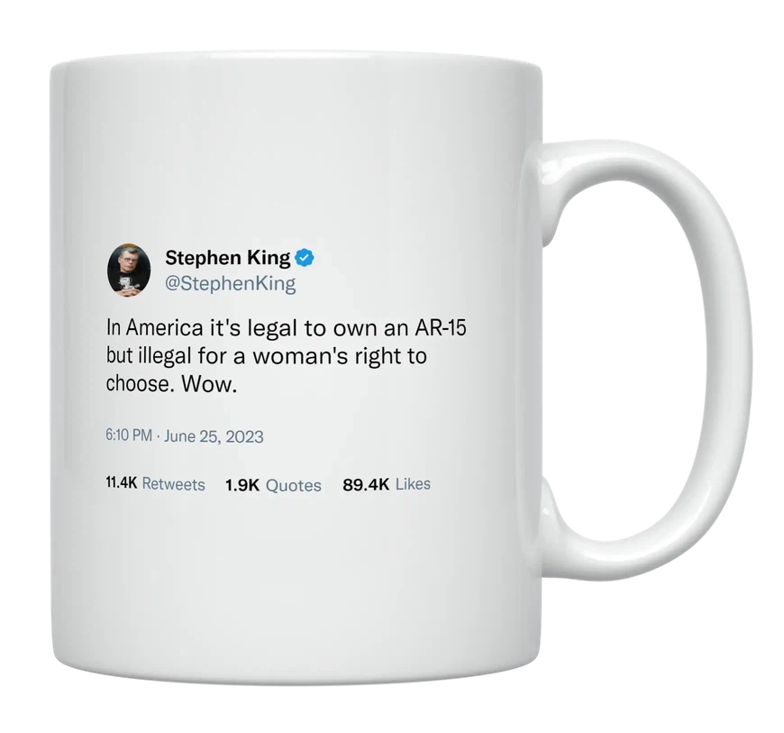 Stephen King - Legal to Own Gun, but Not Woman’s Rights-tweet on mug