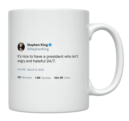 Stephen King - President Who Isn’t Angry and Hateful-tweet on mug