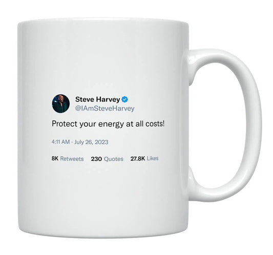 Steve Harvey - Protect Your Energy- mug