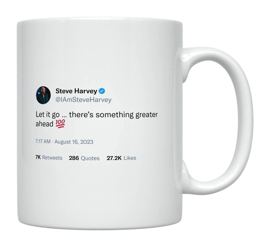 Steve Harvey - There’s Something Greater Ahead- mug