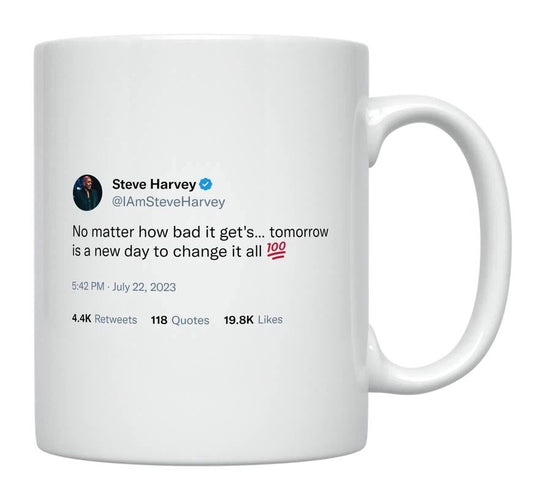 Steve Harvey - Tomorrow Is a New Day- mug