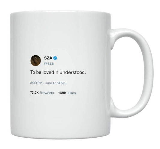 SZA - To Be Loved and Understood- mug