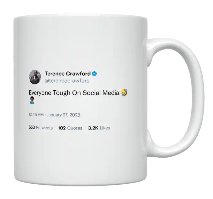 Terence Crawford - Everyone Is Tough on Social Media-tweet on mug