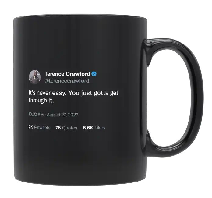 Terence Crawford - It’s Never Easy- mug