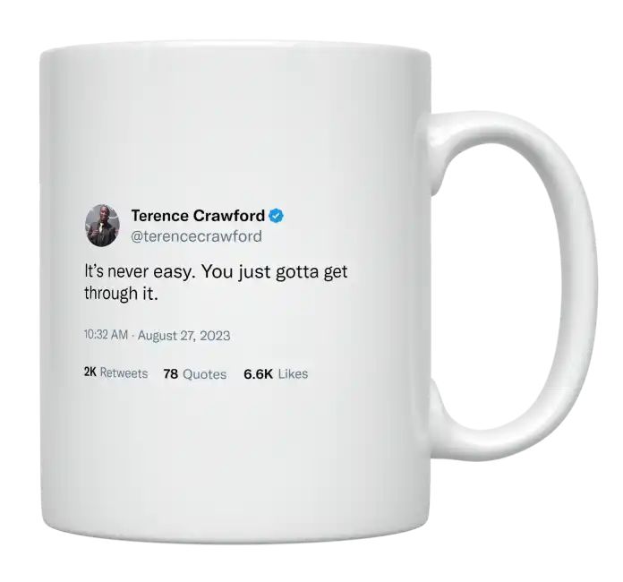 Terence Crawford - It’s Never Easy- mug