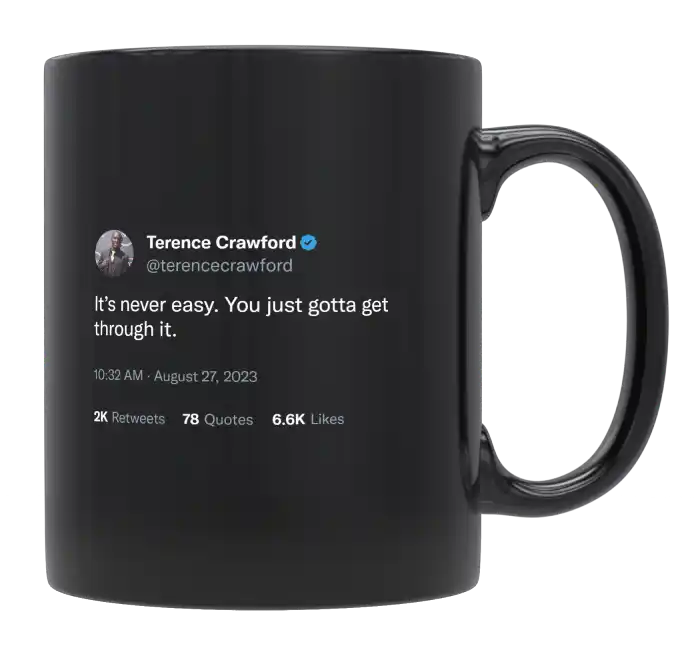 Terence Crawford - It’s Never Easy-tweet on mug