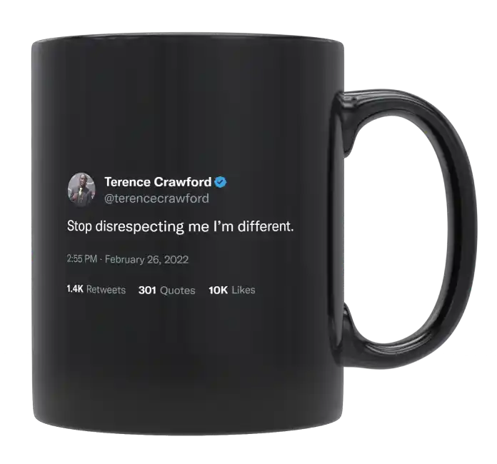 Terence Crawford - Stop Disrespecting Me, I’m Different-tweet on mug