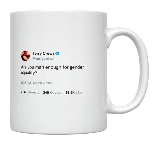 Terry Crews - Are You Man Enough for Gender Equality- mug