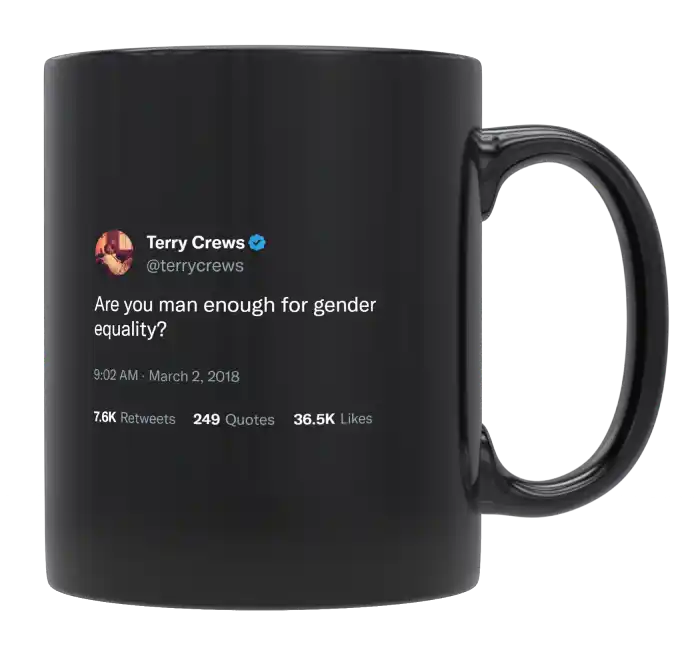 Terry Crews - Are You Man Enough for Gender Equality-tweet on mug